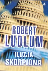 Robert Ludlum • Iluzja Skorpiona