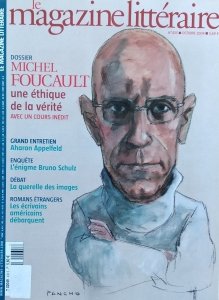 Le Magazine Litteraire • Michel Foucault. Un ethique de la verite. Nr 435