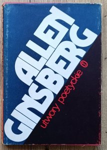 Allen Ginsberg • Utwory poetyckie / Skowyt, wydanie dwujęzyczne