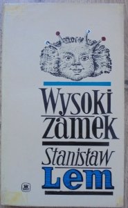 Stanisław Lem • Wysoki zamek [1966, wydanie 1.] [Piotr Borowy]