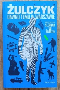 Jakub Żulczyk • Dawno temu w Warszawie