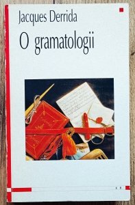 Jacques Derrida • O gramatologii