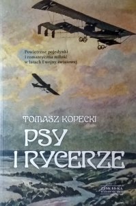 Tomasz Kopecki • Psy i rycerze