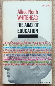 Alfred North Whitehead • The Aims of Education
