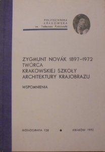 Wspomnienia • Zygmunt Novak 1897-1972. Twórca krakowskiej szkoły architektury krajobrazu