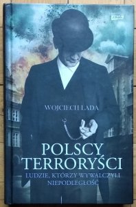 Wojciech Lada • Polscy terroryści