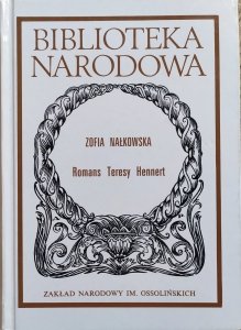 Zofia Nałkowska • Romans Teresy Hennert