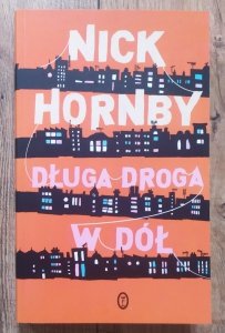 Nick Hornby • Długa droga w dół
