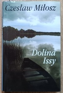 Czesław Miłosz • Dolina Issy