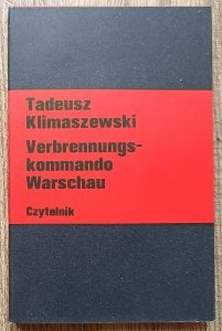 Tadeusz Klimaszewski • Verbrennungskommando Warschau