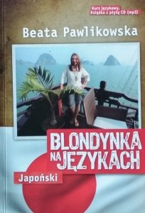 Beata Pawlikowska • Blondynka na językach. Japoński