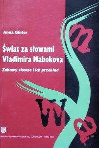 Anna Ginter • Świat za słowami Vladmira Nabokova