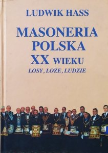 Ludwik Hass • Masoneria polska XX wieku. Losy, loże, ludzie