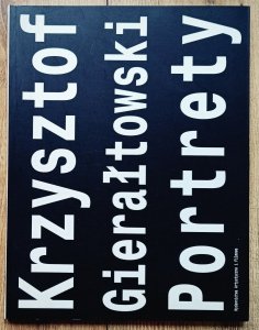 Krzysztof Gierałtowski • Portrety