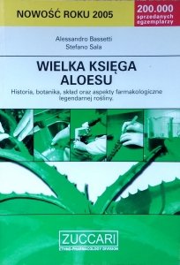 Alessandro Bassetti, Stefano Sala • Wielka księga aloesu: