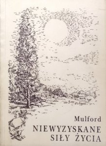 Prentice Mulford • Niewyzyskane siły życia