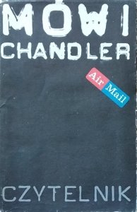 Raymond Chandler • Mówi Chandler 