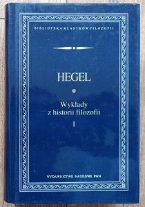 Hegel • Wykłady z historii filozofii 1