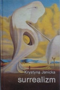 Krystyna Janicka • Surrealizm