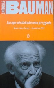 Zygmunt Bauman • Europa niedokończona przygoda