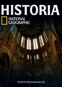 Historia National Geographic • Późne średniowiecze