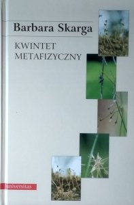 Barbara Skarga • Kwintet metafizyczny