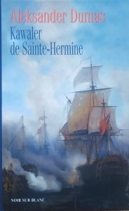 Aleksander Dumas • Kawaler de Sainte-Hermine
