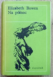 Elizabeth Bowen • Na północ