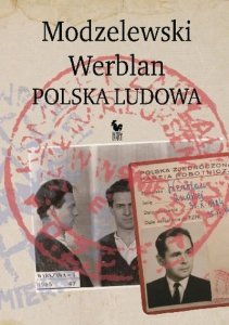 Karol Modzelewski, Andrzej Werblan •  Polska Ludowa 