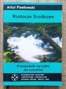 Artur Pawłowski • Roztocze Środkowe. Przewodnik nie tylko dla turystów