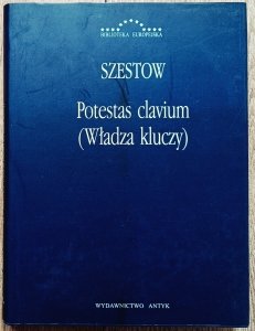 Lew Szestow • Potestas clavium (Władza kluczy)