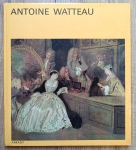 Antoine Watteau. W kręgu sztuki