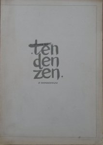 katalog wystawy • Wystawa grupy TENDENZEN z Monachium [Zachęta]