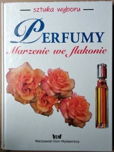 J. Stephan Jellinek • Perfumy. Marzenie we flakonie