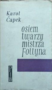 Karel Capek • Osiem twarzy mistrza Foltyna