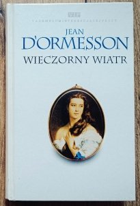 Jean d’Ormesson • Wieczorny wiatr