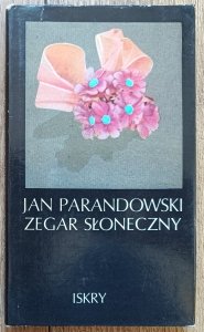 Jan Parandowski • Zegar słoneczny