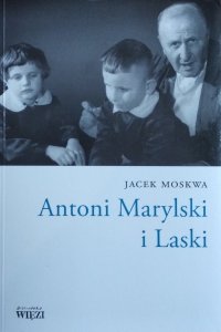 Moskwa Jacek • Antoni Marylski i Laski 