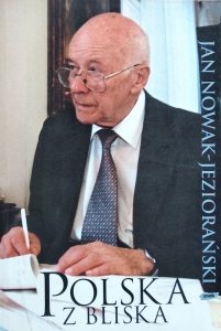 Jan Nowak-Jeziorański • Polska z bliska 