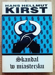 Hans Hellmut Kirst • Skandal w miasteczku