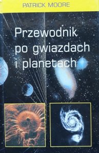 Patrick Moore • Przewodnik po gwiazdach i planetach