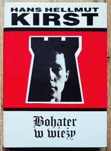 Hans Hellmut Kirst • Bohater w wieży