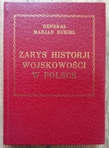 Marian Kukiel • Zarys historii wojskowości w Polse
