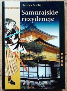 Henryk Socha • Samurajskie rezydencje