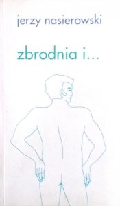 Jerzy Nasierowski • Zbrodnia i ...