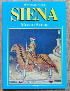 Siena - miasto sztuki