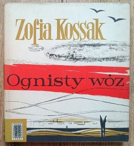 Zofia Kossak • Ognisty wóz / 1963