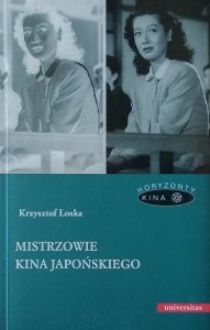 Krzysztof Loska • Mistrzowie kina japońskiego