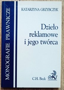 Katarzyna Grzybczyk • Dzieło reklamowe i jego twórca