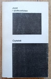 red. Michał Głowiński • Język i społeczeństwo